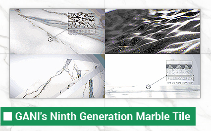 GANI's Ninth Generation Marble Tile